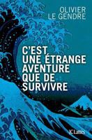 C'Est Une Étrange Aventure Que de Survivre 2709642387 Book Cover