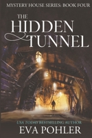 The Hidden Tunnel 1095836358 Book Cover