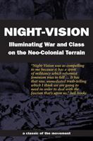 Night-Vision: Illuminating War and Class on the Neo-Colonial Terrain 189494688X Book Cover