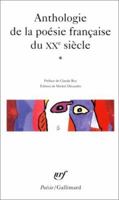 Anthologie de la poésie française du XXe siècle 2070413209 Book Cover
