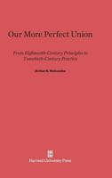 Our More Perfect Union 067449847X Book Cover