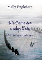 Die Tr�ne des wei�en Wals 3748291078 Book Cover
