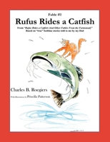 Rufus Rides a Catfish [Fable 1]: 1952493048 Book Cover