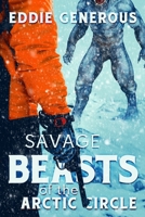 Savage Beasts of the Arctic Circle 1922323322 Book Cover