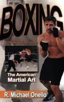 Boxing: The American Martial Art, a 12 Week Course 1880336820 Book Cover