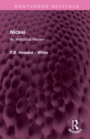 Nickel: An Historical Review 1032638745 Book Cover