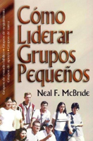 Como Liderar Grupos Pequenos / How to Lead Small Groups 958914991X Book Cover
