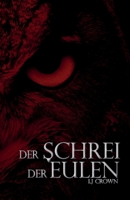Der Schrei der Eulen (Odyssee der Schatten) (German Edition) B0DL3QX7XS Book Cover