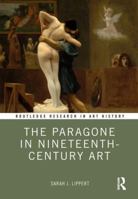 The Paragone in Nineteenth-Century Art 1032093234 Book Cover