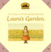 Laura's Garden (My First Little House Books Series) 0694007781 Book Cover