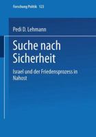 Suche Nach Sicherheit: Israel Und Der Friedensprozess in Nahost 3810031550 Book Cover