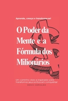 O poder da Mente e a Fórmula dos Milionários (Portuguese Edition) B0F31FW765 Book Cover