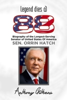 Legend Dies @ 88: Biography of the Longest-Serving Senator of the United States of America B09YNC7KHJ Book Cover