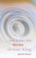 ... und hinter den Worten ein leiser Klang 3743968266 Book Cover