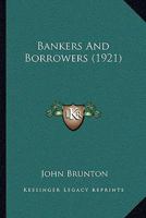 Bankers and Borrowers 0548745706 Book Cover