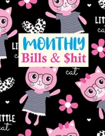 Monthly Bills & $hit: Trendy Budget Planner Weekly and Monthly Financial Organizer | Savings - Bills - Debt Trackers | Personal or Business Accounting Notebook 1675777780 Book Cover