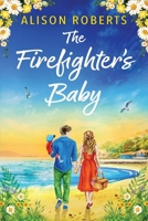 The Firefighter's Baby 1806008149 Book Cover
