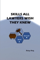 Skills All Lawyers Wish They Knew: Microsoft Word Edition B0CCZXNQGK Book Cover