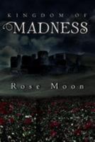 Kingdom of Madness 1479705489 Book Cover