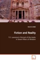 Fiction and Reality T.E. Lawrence's Portrait of the Arabs in Seven Pillars of Wisdom 3639113616 Book Cover