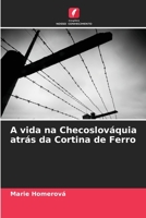 A vida na Checoslováquia atrás da Cortina de Ferro 6205668386 Book Cover