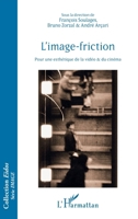 L'image-friction: Pour une esthétique de la vidéo et du cinéma (French Edition) 2140354400 Book Cover