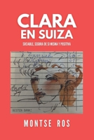 CLARA EN SUIZA: Sociable, Segura de sí misma y Positiva (Spanish Edition) B0CTFDY1ZY Book Cover
