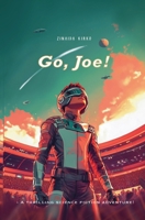 Go, Joe! B0FHMG6MDJ Book Cover