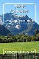 Take Another Look: Vital End Time Issues 1722460539 Book Cover