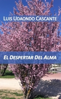EL DESPERTAR DEL ALMA B0FSSMZSH5 Book Cover
