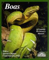 Boas (A Complete Pet Owner's Manual) (A Complete Pet Owner's Manual) 0812096266 Book Cover