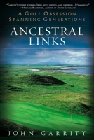 Ancestral Links: A Golf Obsession Spanning Generations 045122907X Book Cover