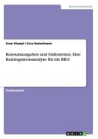 Konsumausgaben und Einkommen. Eine Kointegrationsanalyse für die BRD 3640348044 Book Cover