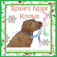 Rosie's Nose Knows (The Hope Springs Gang) 0648785394 Book Cover
