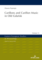 Carillons and Carillon Music in Old Gdańsk 3631676034 Book Cover