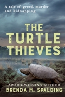The Turtle Thieves 1736378945 Book Cover
