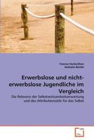 Erwerbslose und nicht-erwerbslose Jugendliche im Vergleich 363936449X Book Cover