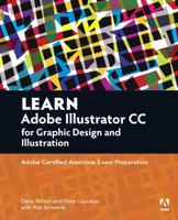 Learn Graphic Design and Illustration Using Adobe Illustrator CC 0134397789 Book Cover