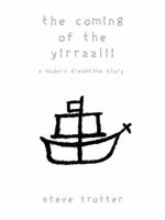 The Coming of the Yirraalii: a modern dreamtime story 1763756017 Book Cover