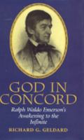 God in Concord: Ralph Waldo Emerson's Awakening to the Infinite 0943914892 Book Cover