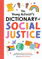 The Young Activist’s Dictionary of Social Justice 1950500942 Book Cover