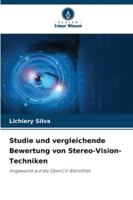 Studie und vergleichende Bewertung von Stereo-Vision-Techniken: Angewandt auf die OpenCV-Bibliothek (German Edition) 6203905488 Book Cover