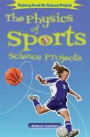 The Physics of Sports Science Projects 1464402221 Book Cover