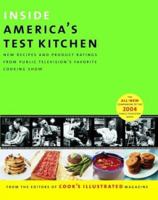 Inside America's Test Kitchen: All New Recipes, Tips, Equipment Ratings, Food Tastings, Science Experiments from the Hit Public Television Show 093618471X Book Cover