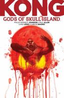 Kong: Gods of Skull Island 1684153360 Book Cover