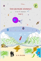 The Granger Anomaly – Part 6: A Sci-Fi Western B0GF23SGWS Book Cover