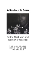 A Saviour is Born for the Black Man and Woman of America B0BMJMGWYT Book Cover
