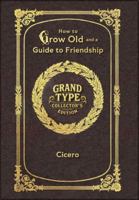 Large Print - How to Grow Old and a Guide to Friendship - Grand Type Collector's Edition - Matte Hardcover with Dust Jacket 1834123720 Book Cover