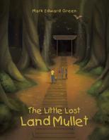 The Little Lost Land Mullet 1543409261 Book Cover