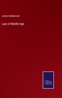 Lays of Middle Age 3375140142 Book Cover